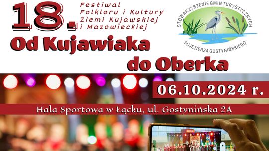 18. Festiwal Folkloru i Kultury Ziemi Kujawskiej i Mazowieckiej "Od Kujawiaka do Oberka"