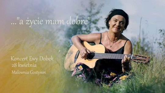 Autorski koncert Ewy Dobek w Malowni