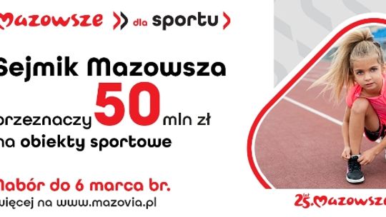 Aż 50 milionów na boiska i hale sportowe na Mazowszu