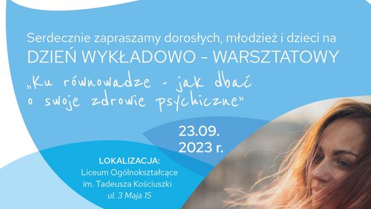 Czym dla Ciebie jest zdrowie psychiczne? Dzień wykładowo-warsztatowy w Gostyninie