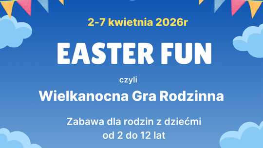 Easter Fun – Wielkanocna rodzinna gra terenowa