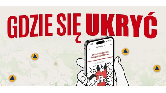 „Gdzie się ukryć” - sprawdź najbliższe Punkty Schronienia