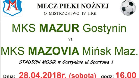 Mazur podejmuje Mazovię Mińsk Mazowiecki