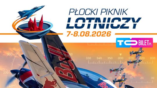 Płocki Piknik Lotniczy 2026. Dwa dni pokazów, rodzinnych atrakcji i wielkie lotnicze widowisko w Płocku