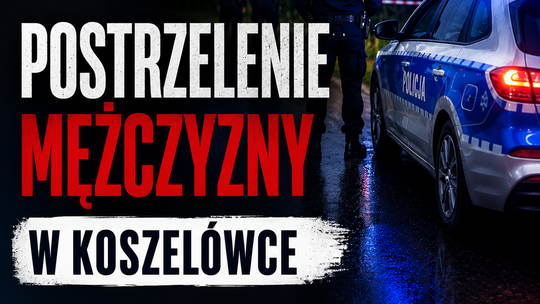 Postrzelenie w Koszelówce