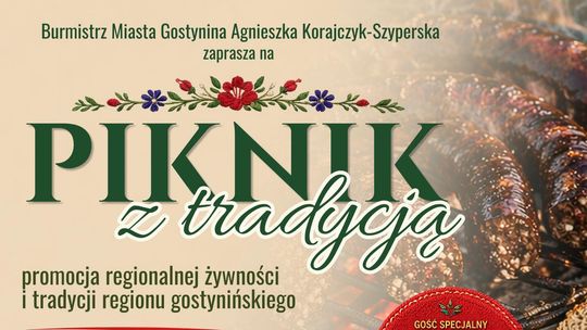 Smaki Mazowsza w Gostyninie: Zapraszamy na „Piknik z tradycją”