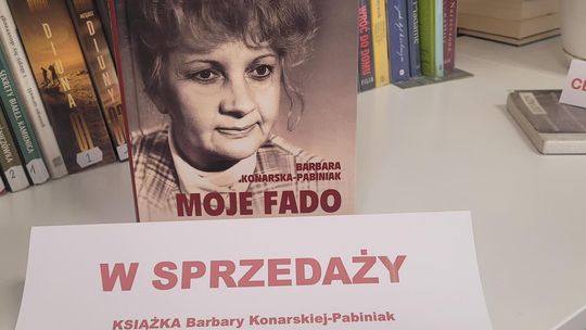 W bibliotece można kupić książkę naszej lokalnej autorki Barbary Konarskiej-Pabiniak pt. „Moje Fado w rozmowie z Leszkiem Skierskim"