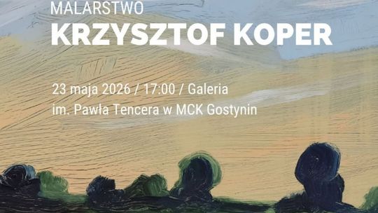 Wystawa malarstwa Krzysztofa Kopra