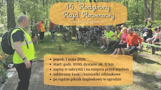 XVI Rodzinny Rajd Rowerowy im. św. Jana Pawła II