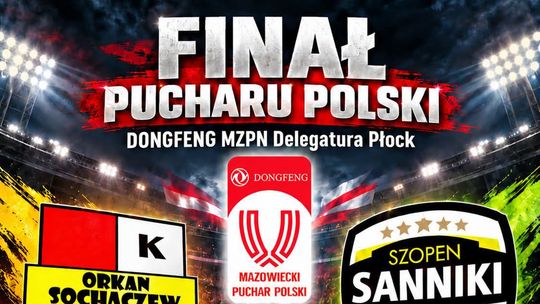 Zaproszenie dla kibiców piłkarskich na mecz Finału Okręgowego Pucharu Polski
