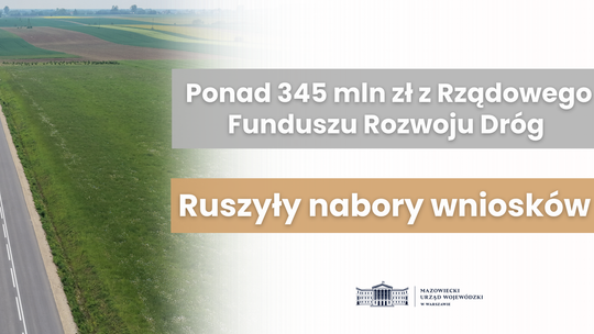 Zwiększone środki w Rządowym Funduszu Rozwoju Dróg w województwie mazowieckim na 2027 rok
