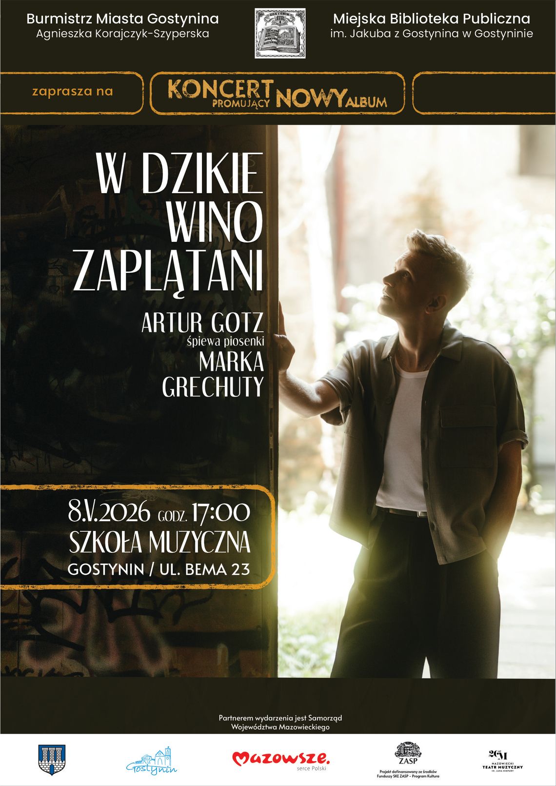 Artur Gotz wystąpi w Gostyninie z recitalem piosenek Marka Grechuty Artur Gotz wystąpi w Gostyninie z recitalem piosenek Marka Grechuty