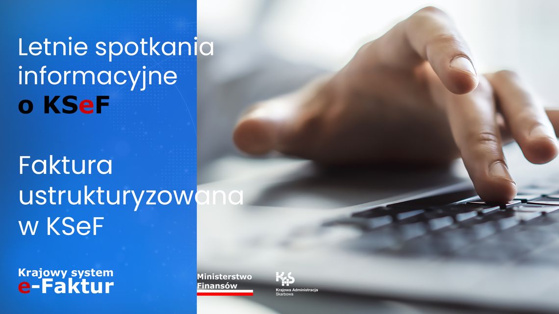 Lato z KSeF na Mazowszu. Pierwsze spotkania informacyjne o KSeF już za nami