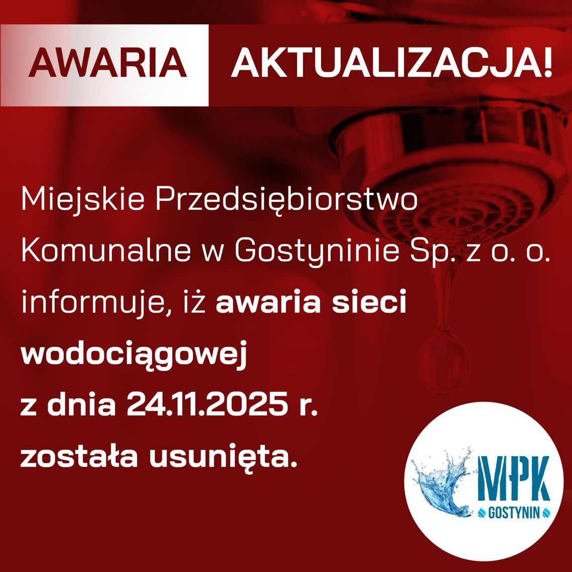 Miejskie Przedsiębiorstwo Komunalne w Gostyninie ogłasza: Awaria usunięta