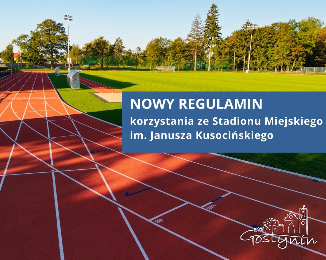 Nowy regulamin korzystania ze Stadionu Miejskiego w Gostyninie