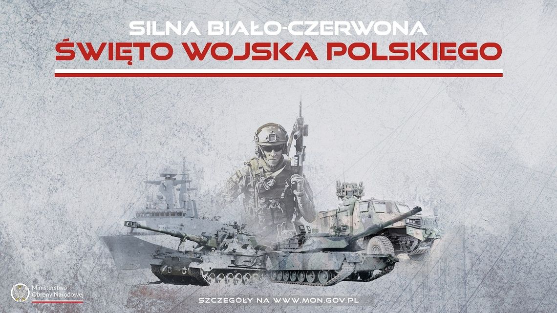 "Silna Biało-Czerwona " - Obchody Święta Wojska Polskiego