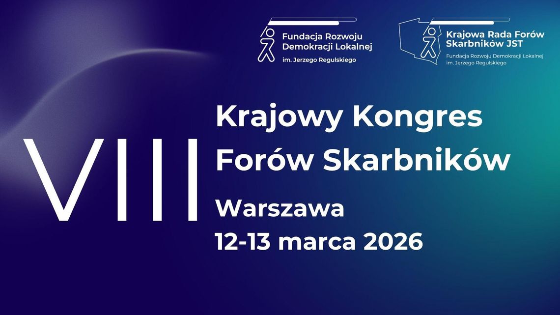 Znamy datę VIII Krajowego Kongresu Forów Skarbników Znamy datę VIII Krajowego Kongresu Forów Skarbników