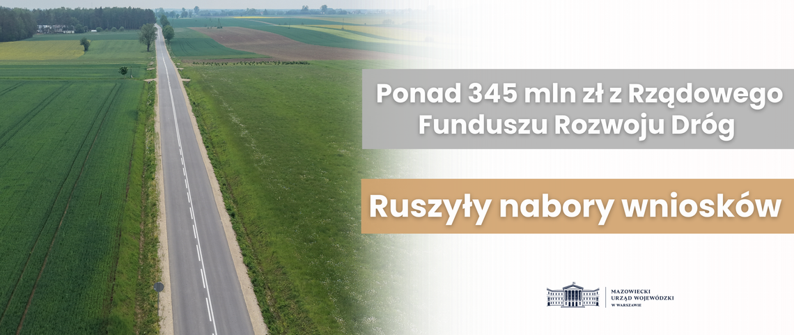 Zwiększone środki w Rządowym Funduszu Rozwoju Dróg w województwie mazowieckim na 2027 rok Zwiększone środki w Rządowym Funduszu Rozwoju Dróg w województwie mazowieckim na 2027 rok