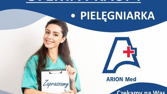 Pielęgniarka - oferta pracy w ARION Med sp. z o.o.