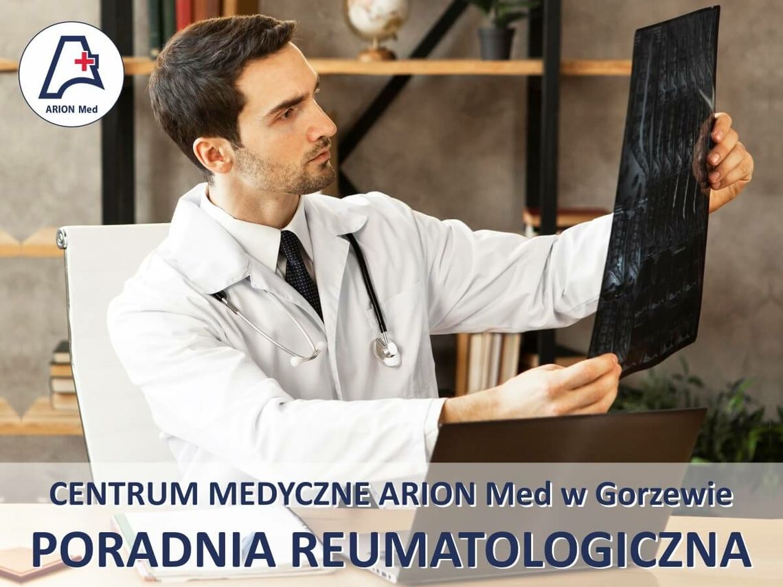 Poradnia Reumatologiczna w Centrum Medycznym ARION Med w Gorzewie