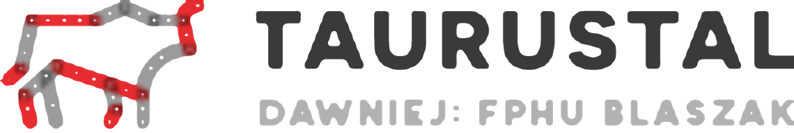 Firma Produkcyjno - Handlowo - Usługowa Taurustal Gocal Ludwik